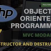 7 Constructor And Destructor Object Oriented Programming In PHP MVC IN PHP