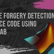 Forgery Detection Using MATLAB Image Processing DIP