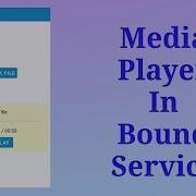 MediaPlayer In Service Class Example