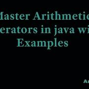 7 Master Arithmetic Operators In Java With Examples