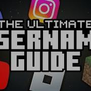 The ULTIMATE USERNAME GUIDE For EVERYTHING
