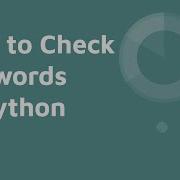 How To Check Python Keywords Keyword List In Jupyter Notebook