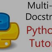 7 Python Programming Multi Line Docstrings