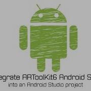 Integrate ARToolKit6 Android SDK To An Android Studio Project