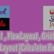 JPanel FlowLayout GridLayout BorderLayout Calculator Example Part 2