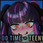 1 HOUR FUNK DO TIME TEENWXVE SLOWED REVERB KIRA EDIT