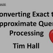 Converting Exact To Approximate Query Processing In Oracle Database 12 2 Onward