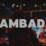 Kaoma Lambada Yas Cepeda Afro House Remix