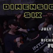 DIMENSION SIX JULY 17 2025 THE HOLE RICHMOND VA