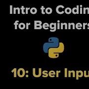 Basic Python 3 For Beginners 10 User Input