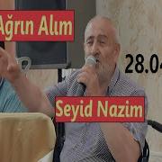 Seyid Nazim Oğul Ağrın Alım Super Bir Muğam 2023 HD Official Music Video