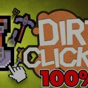 I 100 Dirt Clicker Until I Hit Bedrock