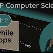 AP CSA Selection And Iteration While Loops
