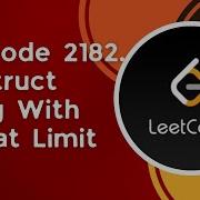 Construct String With Repeat Limit C Leetcode 2182 Greedy Heaps Priority Queue