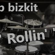 Limp Bizkit Rollin Drum Cover