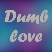 Mimi Webb Dumb Love Lyric Video