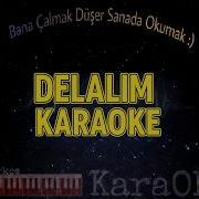 Delalım Karaoke Aylin Demir Halay Karaoke