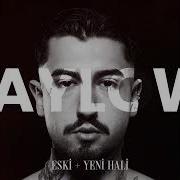 Motive Tutuşursam Eyvah LAYLOW ESKİ YENİ HALİ MİX
