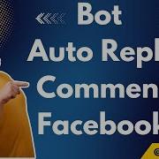 Bot Auto Reply Comment Facebook 2025 Facebook Automation