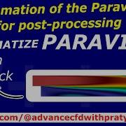 Automation Of The Paraview For The Post Processing