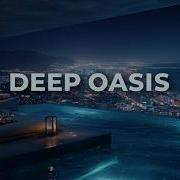 Premium Chillout Lounge Music 2026 Deep Oasis Deep Ambient Escape Calm Night Vibes