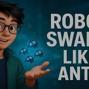 The Swarm Robots That Act Like Ant Colonies