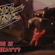 How Did Heavy Stop The Train In End Of The Line