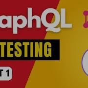 Introduction To GraphQL API Testing Part 1