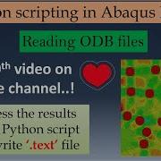 Reading Abaqus ODB Files Using Python Scripting 50th Video Python Scripting In Abaqus Part 3