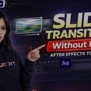 Stop Using Null For Slide Transition Do This Instead After Effects Tutorial Episode 1 Arbuedit