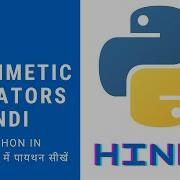 HINDI Python Tutorial Arithmetic Operators In Hindi