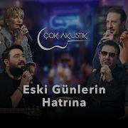 Eski Günlerin Hatrına Nostaljik Türkçe Şarkılar Çok Akustik Performanslar