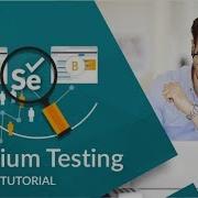Selenium Testing Tutorial Selenium Tutorial For Beginners Selenium Training Edureka