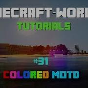 Minecraft Worlds 31 Colored MOTD Tutorial Redone W Voice