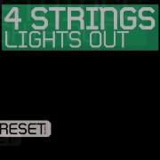 4 Strings Lights Out Radio Edit Official