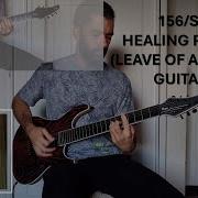 156 Silence Healing Process Leave Of Absence Guitar Cover