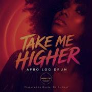 Take Me Higher Afro Log Drum