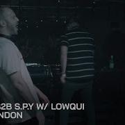 Mefjus B2B S P Y W Lowqui UKF15 London UKF On Air