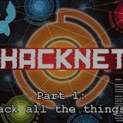 Hacknet Part 1 Hack All The Things