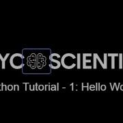 Python Programming Tutorial 1 Hello World