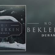No 1 Beklerken Durakta Single