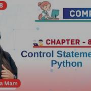 Control Statement In Python Chapter 8 Computer Class 8 By Anshika Mam Jagriti Publication