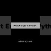 Print Emoji IN Python Shorts Emoji Pythonprogramming Python Shortsfeed Shorts Viral Trending