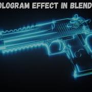 Tutorial Hologram Effect In Blender ايفيكت الهولوجرام فى بلندر