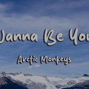 Arctic Monkeys I Wanna Be Yours Lyrics Loop Video