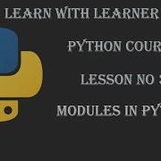 Modules In Python Lesson 36 Learn Python Full Course Tutorial In Urdu Hindi