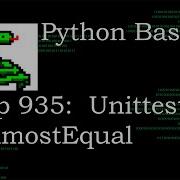 Python Basics Tutorial Unittest Assert AlmostEqual Unittest Module Series