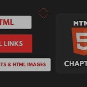 HTML Links HTML Lists HTML Images