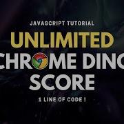 JavaScript Tutorial Getting An Unlimited Score On The Chrome Dino Game