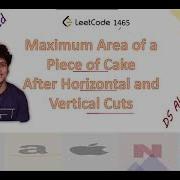 Maximum Area Of A Piece Of Cake After Horizontal And Vertical Cuts Leetcode 1465 Live Coding